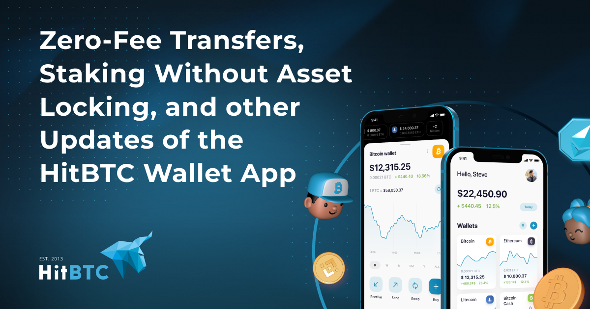 Zero-Fee Transfers, Staking Without Asset Locking, and other Updates of the HitBTC Wallet App