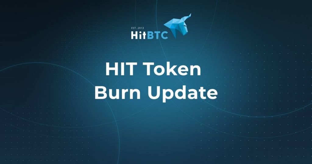 HitBTC Token (HIT) Token Burn Update - July 2021
