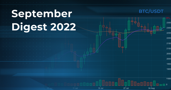 HitBTC Digest September 2022: crypto market and HitBTC platform news!