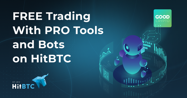 FREE Trading With PRO Tools and Bots on  HitBTC