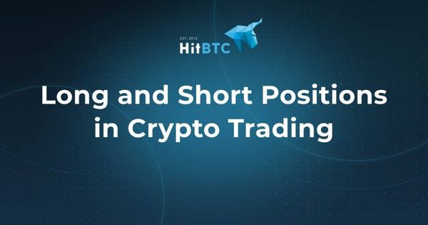 Long and Short Positions in Crypto Trading