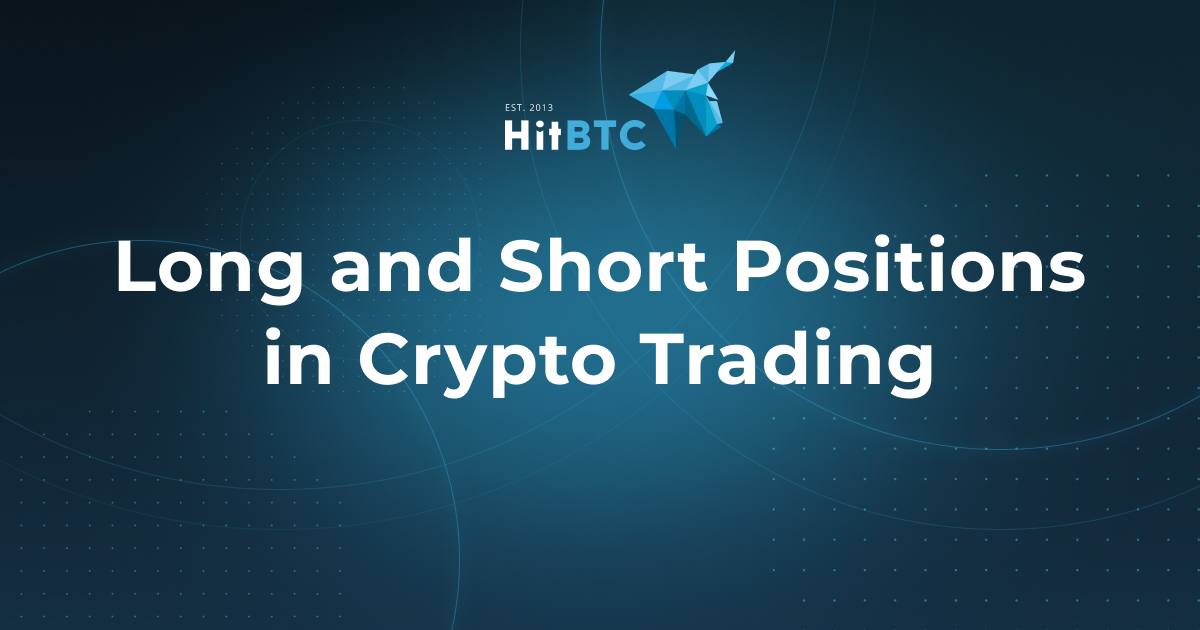 Long Vs. Short Positions In Crypto Trading Explained – NBZZVP